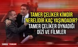 Tamer Çeliker kimdir nerelidir kaç yaşındadır? Tamer Çeliker oynadığı dizi ve filmler