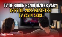 TV'de bugün hangi diziler var? 18 Eylül 2023 Pazartesi TV yayın akışı