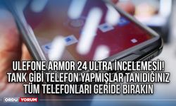 Ulefone Armor 24 Ultra İncelemesi! Tank Gibi Telefon Yapmışlar Tanıdığınız Tüm Telefonları Geride Bırakın