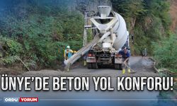 Ünye’de beton yol konforu!