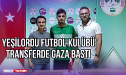 Yeşilordu Futbol Kulübü Transferde Gaza Bastı