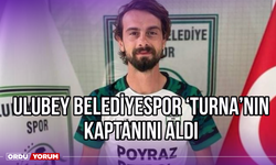 Ulubey Belediyespor 'Turna'nın Kaptanını Aldı