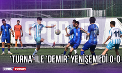 ‘Turna’ ile ‘Demir’ Yenişemedi 0-0