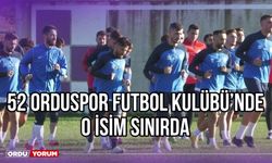 52 Orduspor Futbol Kulübü'nde O İsim Sınırda