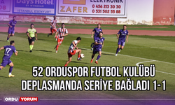 52 Orduspor Futbol Kulübü Deplasmanda Seriye Bağladı 1-1