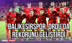 Balıkesirspor, Ordu’da Rekorunu Geliştirdi