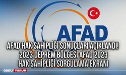 AFAD hak sahipliği sonuçları açıklandı! 2023 Deprem Bölgesi AFAD 2023 hak sahipliği sorgulama ekranı