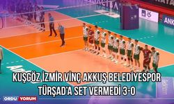 Kuşgöz İzmir Vinç Akkuş Belediyespor, Türşad'a Set Vermedi 3-0