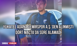 Yukatel Adana Demirspor A.Ş.’den Alınmıştı, Dört Maçta da Süre Alamadı