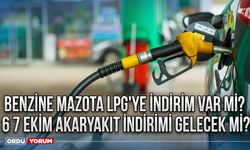 Benzine Mazota Lpg'ye indirim var mı? 6 7 Ekim akaryakıt indirimi gelecek mi?