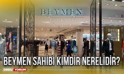 Beymen sahibi kimdir nerelidir?