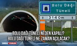 Bolu Dağı tüneli neden kapalı? Bolu Dağı tüneli ne zaman açılacak?