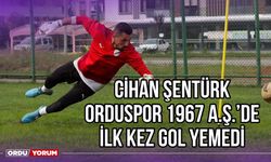 Cihan Şentürk, Orduspor 1967 A.Ş.'de İlk Kez Gol Yemedi