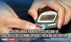 Çocuklarda hareketsiz yaşam ve sağlıksız beslenme diyabet riskini artırıyor