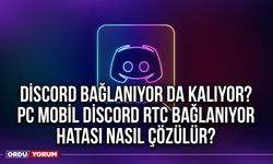 Discord bağlanıyor da kalıyor? PC Mobil Discord Rtc Bağlanıyor hatası nasıl çözülür?