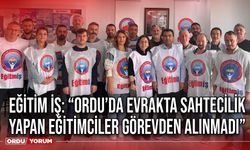 Ordu'da evrakta sahtecilik yapan eğitimciler görevden alınmadı