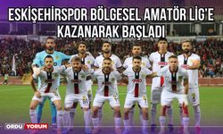 Eskişehirspor, Bölgesel Amatör Lige Kazanarak Başladı