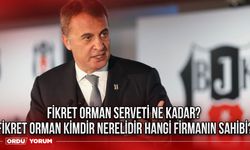 Fikret Orman serveti ne kadar? Fikret Orman kimdir nerelidir hangi firmanın sahibi?