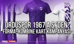 Orduspor 1967 A.Ş.'den Forma+Kombine Kart Kampanyası