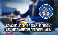 Gençlik ve Spor Bakanlığı'ndan 1453 Yurt Yönetim Personeli Alımı