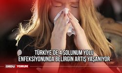 Türkiye'de 4 solunum yolu enfeksiyonunda belirgin artış yaşanıyor