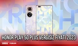 Honor Play 50 Plus Vergisiz fiyatı 2023