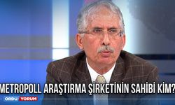 Metropoll araştırma şirketinin sahibi kim?