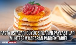 Pasta ustaları büyük sırlarını paylaştılar! Muhteşem kabaran pankek tarifi