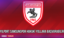 Yılport Samsunspor Hukuki Yollara Başvurabilir