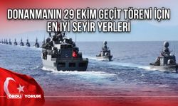 Donanmanın 29 Ekim geçit töreni için en iyi seyir yerleri