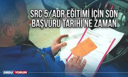 SRC 5/ADR Eğitimi İçin Son Başvuru Tarihi Ne Zaman