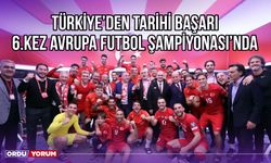 Türkiye'den Tarihi Başarı, 6.Kez Avrupa Futbol Şampiyonası'nda