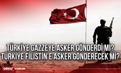 Türkiye Gazzeye asker gönderdi mi? Türkiye Filistin'e asker gönderecek mi?