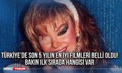 Türkiye’de son 5 yılın en iyi filmleri belli oldu! Bakın ilk sırada hangisi var