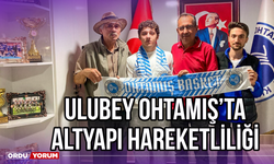 Ulubey Ohtamış’ta Altyapı Hareketliliği