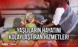 Yaşlıların hayatını kolaylaştıran hizmetler!