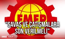 "Savaş ve çatışmalara son verilmeli"