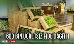 600 bin ücretsiz fide dağıttı