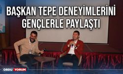 Başkan Tepe deneyimlerini gençlerle paylaştı