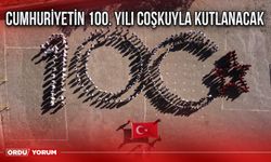 Cumhuriyetin 100. Yılı coşkuyla kutlanacak