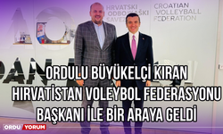 Ordulu Büyükelçi Kıran, Hırvatistan Voleybol Federasyonu Başkanı İle Bir Araya Geldi