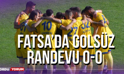 Fatsa’da Golsüz Randevu 0-0