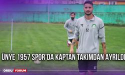 Ünye 1957 Spor'da Kaptan Takımdan Ayrıldı