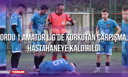 Ordu 1.Amatör Lig’de Korkutan Çarpışma, Hastahaneye Kaldırıldı