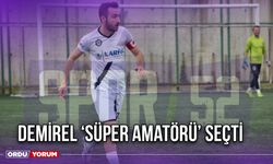 Demirel ‘Süper Amatörü’ Seçti