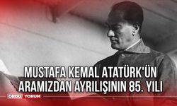 Mustafa Kemal Atatürk'ün aramızdan ayrılışının 85. yılı