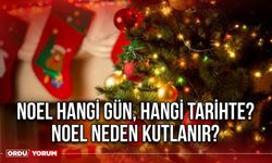 Noel hangi gün, hangi tarihte? Noel neden kutlanır?