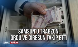 Samsun'u Trabzon, Ordu ve Giresun takip etti