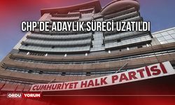 CHP'de Adaylık Süreci Uzatıldı