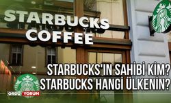 Starbucks'ın sahibi kim? Starbucks hangi ülkenin? Starbucks neden bu kadar popüler?